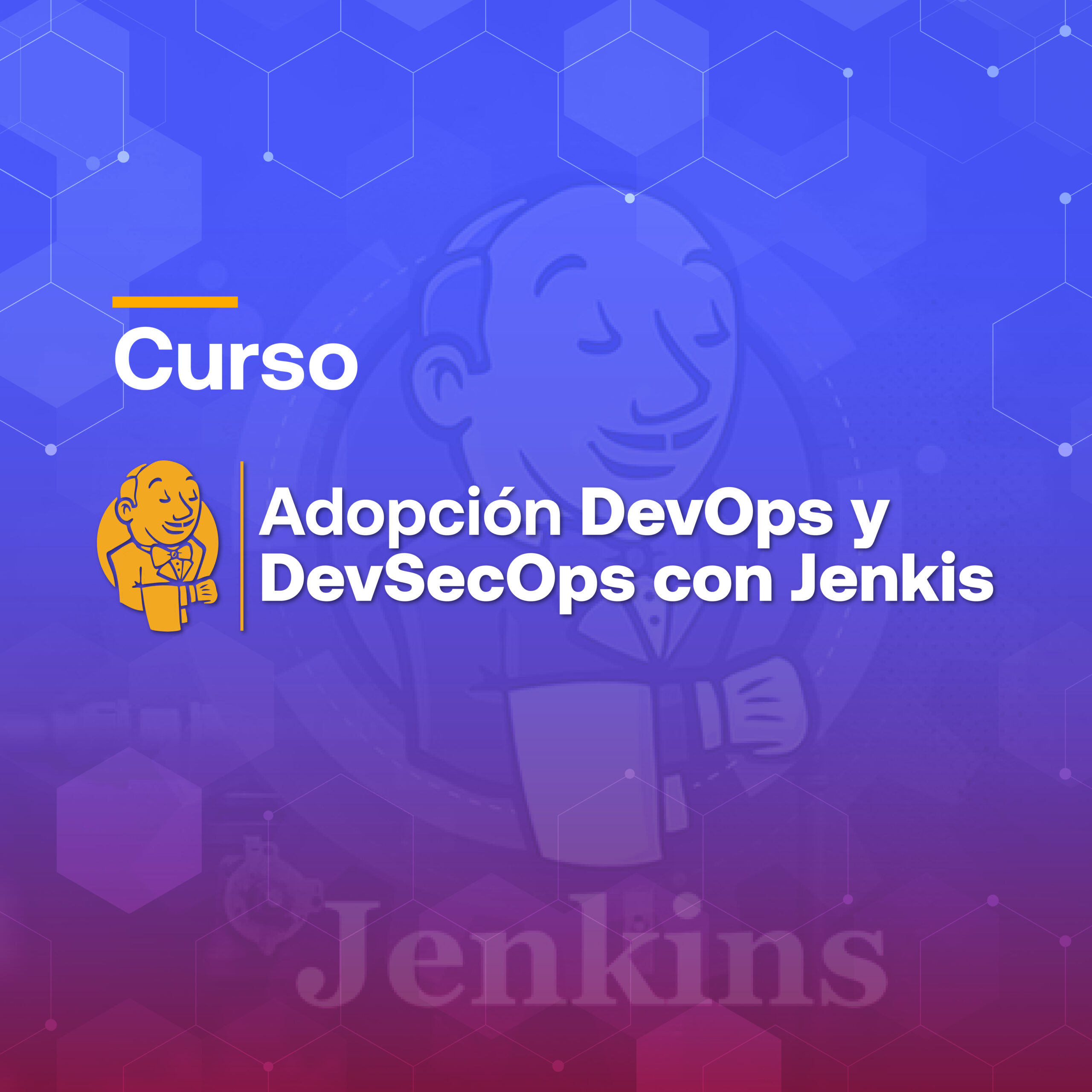Curso Adopción DevOps y DevSecOps con Jenkins